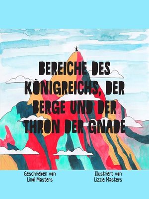 cover image of Bereiche des Königreichs, der Berge und der Thron der Gnade